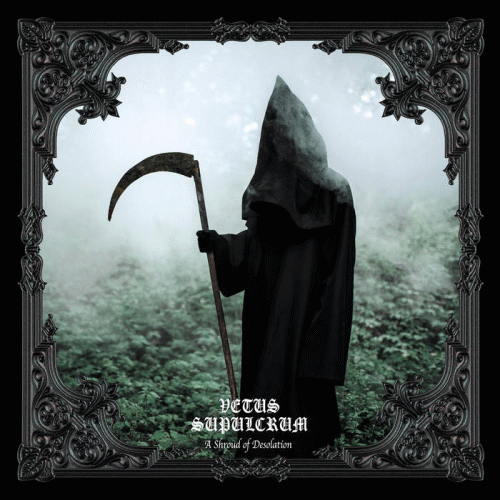 Vetus Supulcrum : A Shroud of Desolation